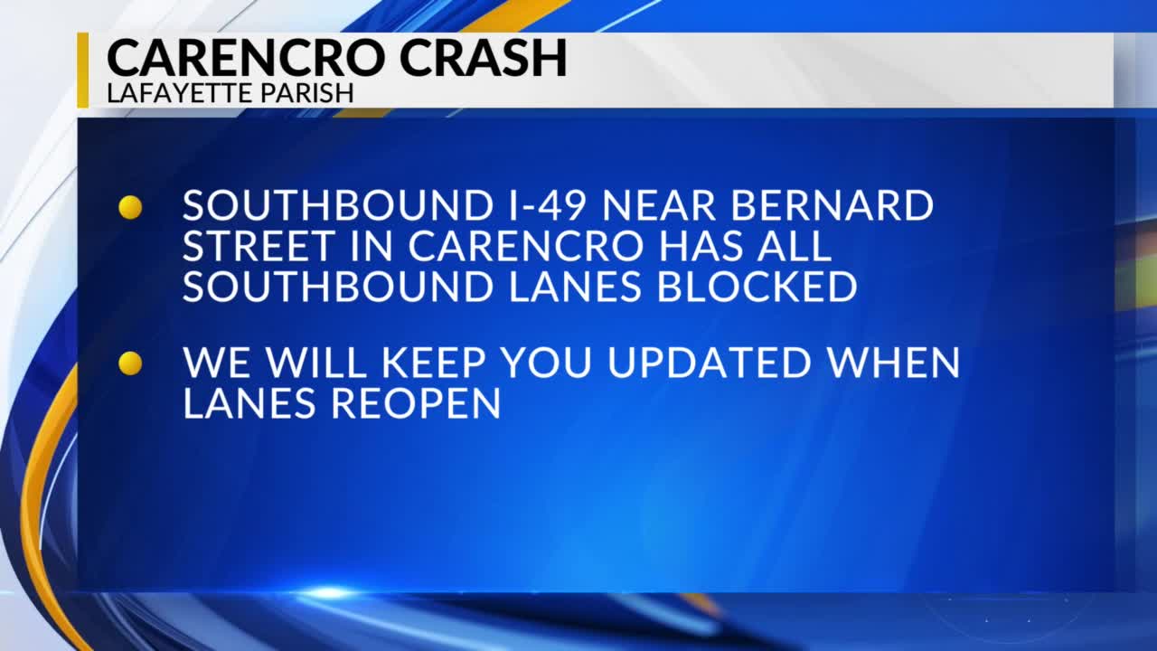 Another accident on I-49 closed all southbound lanes in Carencro – KLFY.com